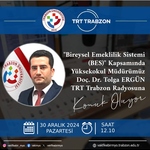 Yüksekokul Müdürümüz Doç. Dr. Tolga ERGÜN TRT Trabzon Radyosuna Canlı Yayın Konuğu Oldu